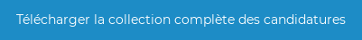 Télécharger la collection complète des candidatures